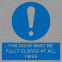 this-door-must-be-fully-closed-at-all-times~